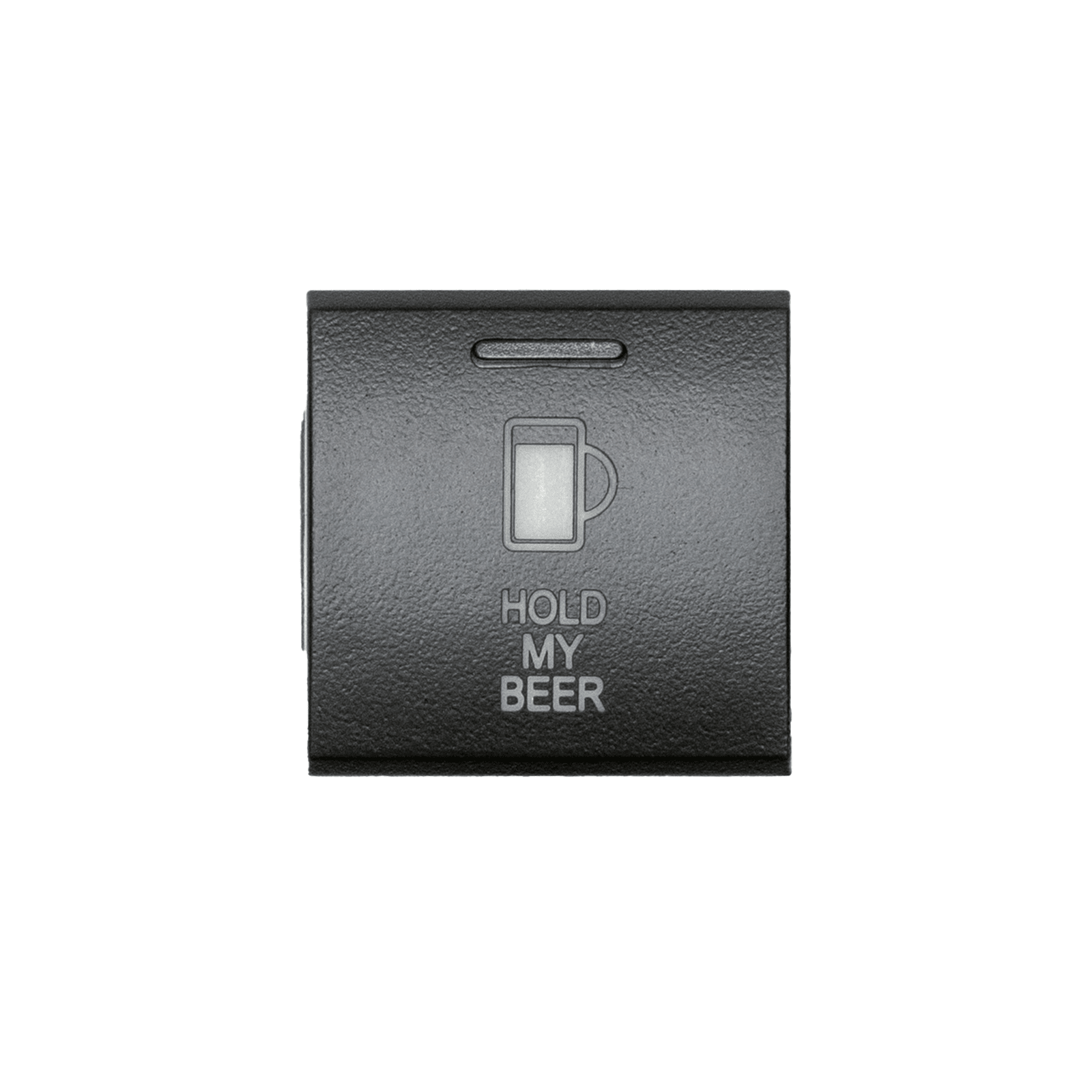 Toyota OEM Square Style "HOLD MY BEER" Switch - Spirit of 1876Dealers of Cali Raised LED